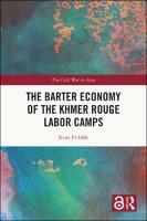 The Barter Economy of the Khmer Rouge Labor Camps.jpg