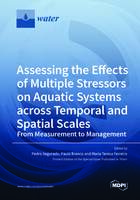 43. Assessing_the_Effects_of_Multiple_Stressors_on_Aquatic_Systems_across_Temporal_and_Spatial_Scales_From_Measurement_to_Management.jpg