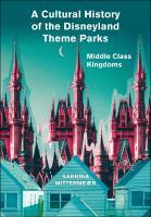 A Cultural History of the Disneyland Theme Parks.jpg