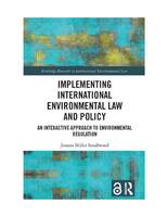 Implementing International Environmental Law and Policy; An Interactive Approach to Environmental Regulation cover.jpg