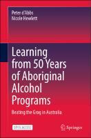 Learning from 50 Years of Aboriginal Alcohol Programs - Beating the Grog in Australia.jpg