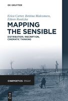 Mapping the Sensible : Distribution, Inscription, Cinematic Thinking