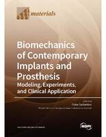 cover Biomechanics_of_Contemporary_Implants_and_Prosthesis_Modeling_Experiments_and_Clinical_Application.jpg