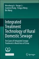 Integrated Treatment Technology of Rural Domestic Sewage: Ten Cases of Integrated Sewage Treatment in Rural Area of China