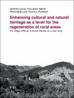 Enhancing cultural and natural heritage as a lever for the regeneration of rural areas : The village of Bënjë, Southern Albania, as a case study