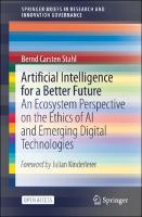 Artificial Intelligence for a Better Future<br /><br />
<br /><br />
An Ecosystem Perspective on the Ethics of AI and Emerging Digital Technologies