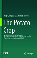 The Potato Crop: Its Agricultural, Nutritional and Social Contribution to Humankin