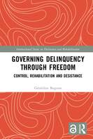 Governing Delinquency Through Freedom.jpg