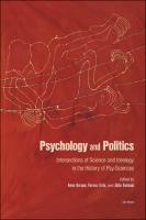 Psychology and Politics : Intersections of Science and Ideology in the History of Psy-Sciences