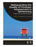 Safeguarding the Quality of Forensic Assessment in Sentencing; A Review Across Western Nations; cover.jpg