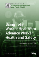 Using_Total_Worker_Healthreg_to_Advance_Worker_Health_and_Safety.jpg