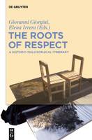 The Roots of Respect A Historic Philosophical Itinerary.jpg