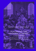 Punishing the Criminal Corpse, 1700-1840.jpg