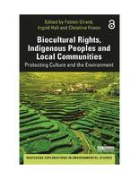 BIOCULTURAL RIGHTS, INDIGENOUS PEOPLES AND LOCAL COMMUNITIES; Protecting Culture and the Environment.jpg