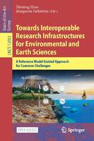 Towards Interoperable Research Infrastructures for Environmental and Earth Sciences<br /><br />
A Reference Model Guided Approach for Common Challenges