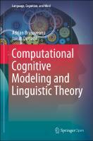 Computational Cognitive Modeling and Linguistic Theory