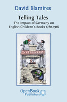 Telling Tales: The Impact of Germany on English Children’s Books 1780-1918