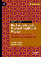 The Biopsychosocial Model of Health and Disease