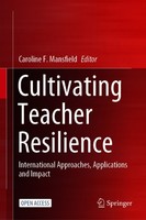 Cultivating Teacher Resilience: International Approaches, Applications and Impact