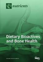 Dietary Bioactives and Bone Health