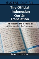 The Official Indonesian Qurʾān Translation : The History and Politics of Al-Qur’an dan Terjemahnya