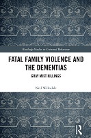 Fatal Family Violence and the Dementias: Gray Mist Killings