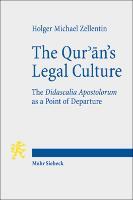 The Qur&#039;ān&#039;s Legal Culture