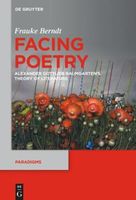 Facing Poetry. Alexander Gottlieb Baumgarten&#039;s Theory of Literature