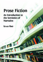 Prose Fiction: An Introduction to the Semiotics of Narrative