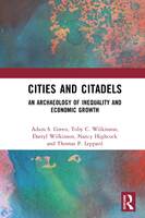 Cities and Citadels: An Archaeology of Inequality and Economic Growth