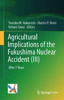 Agricultural Implications of the Fukushima Nuclear Accident (III): After 7 Years